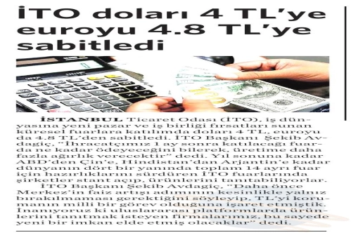 İTO doları 4 TL'ye euroyu 4.8 TL'ye sabitledi