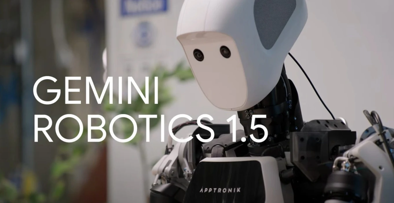 Google, Gemini Robotics 1.5 ve ER 1.5’i tanıttı