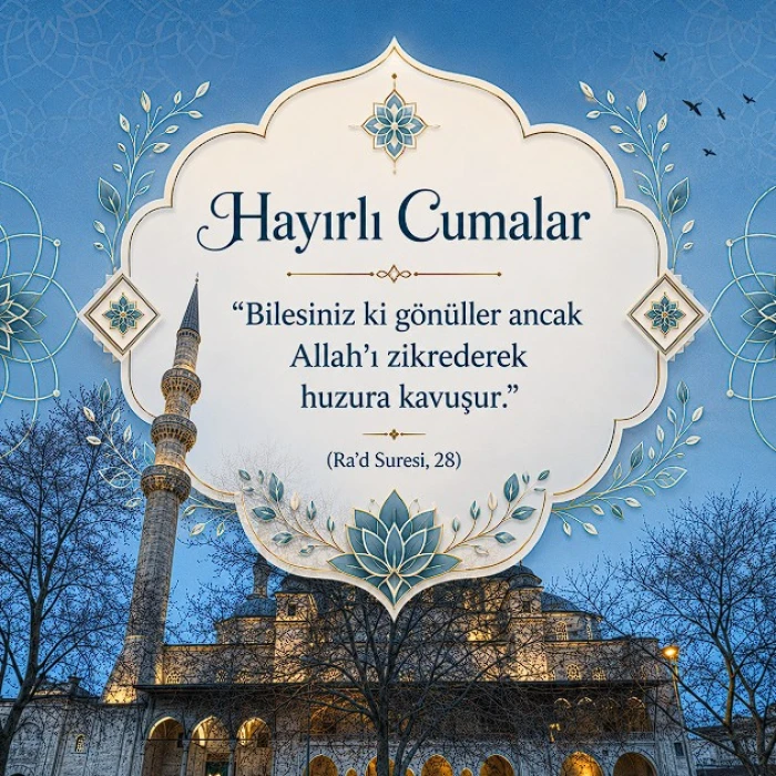 Cuma mesajları 2026: Yeni, resimli, ayetli, kısa ve en güzel ‘Hayırlı Cumalar’ mesajları