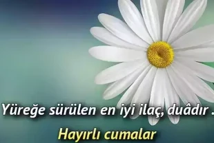 EN YENİ GÖRÜLMEMİŞ CUMA MESAJLARI: Resimli, dualı ve ayetli Cuma mesajları ve sözleri