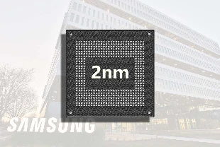 Samsung, 2nm GAA ile sahneye geri dönüyor: Exynos 2600 testleri geçti