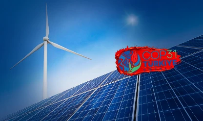 COP31’de büyük beklenti: Temiz enerji dönüşümünde yeni dönem başlayabilir