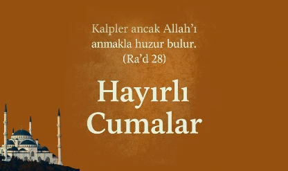 Ayetli, resimli, kısa ve dualı ‘Hayırlı Cumalar’ paylaşımları