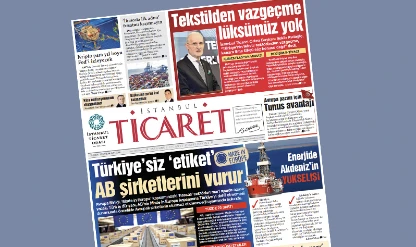 İstanbul Ticaret Gazetesi'nin 3399. sayısı yayımlandı!