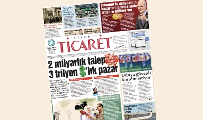 İstanbul Ticaret Gazetesi'nin 3406. sayısı yayımlandı!