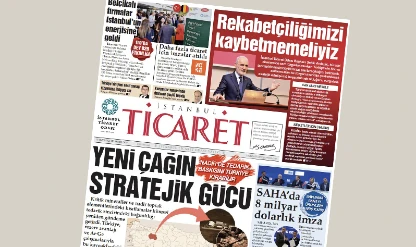 İstanbul Ticaret Gazetesi'nin 3410. sayısı yayımlandı!
