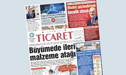 İstanbul Ticaret Gazetesi'nin 3412. sayısı yayımlandı!