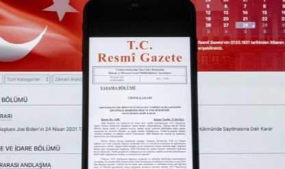 Milletlerarası anlaşmalar onaylandı! Resmi Gazete'de yayımlandı