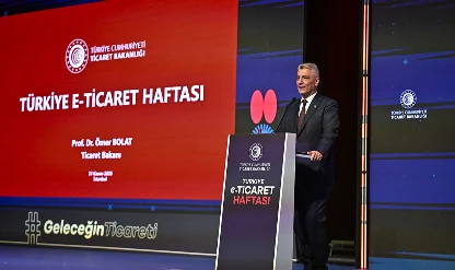Ticaret Bakanı Bolat'tan e-ticarette ürün güvenliği vurgusu