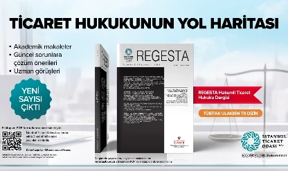 Ticaret Hukuku Dergisi REGESTA’nın yeni sayısı yayımlandı