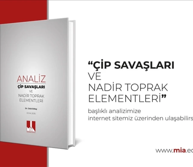 Çip Savaşları ve Nadir Toprak Elementleri başlıklı analiz yayımlandı