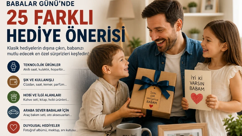 2026 BABALAR GÜNÜ: Babalar günü ne zaman, nasıl ortaya çıktı? Babalara alınacak farklı hediyeler listesi