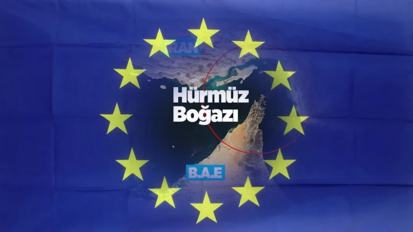 AB'den Hürmüz'ün güvenliği için yeni öneri: 'Güçlü koalisyon şart'