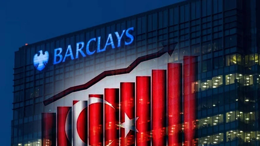 Barclays'dan Türkiye ekonomisi mesajı: Yatırımcıya güven veriyor