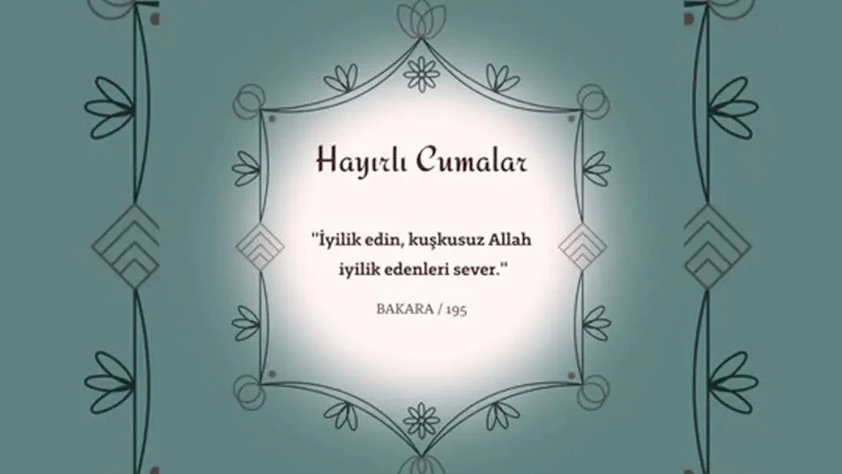 CUMA MESAJLARI 2025: Resimli, ayetli, kısa ve en güzel 'Hayırlı Cumalar' mesajı