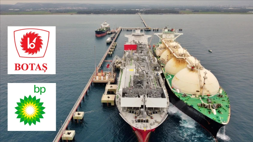 Gaz tedarikine yeni güvence: BOTAŞ'tan BP ile LNG anlaşması