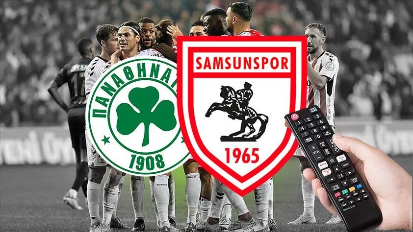 Samsunspor maçı hangi kanalda? Panathinaikos maçı saat kaçta? 27 yıl sonra bir ilk