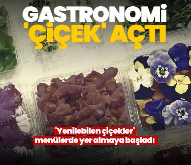 Gastronomi ‘çiçek’ açtı