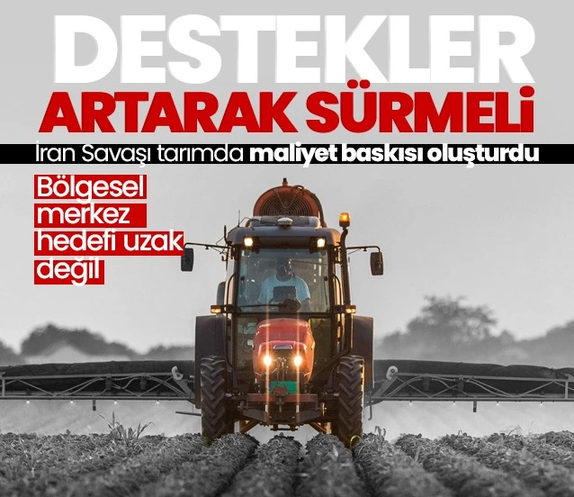 Girdi maliyetleri üreticiyi zorluyor! Bölgesel merkez hedefi için destekler sürmeli