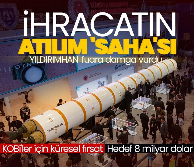 İhracatın atılım ‘SAHA’sı! KOBİ'ler için küresel fırsat