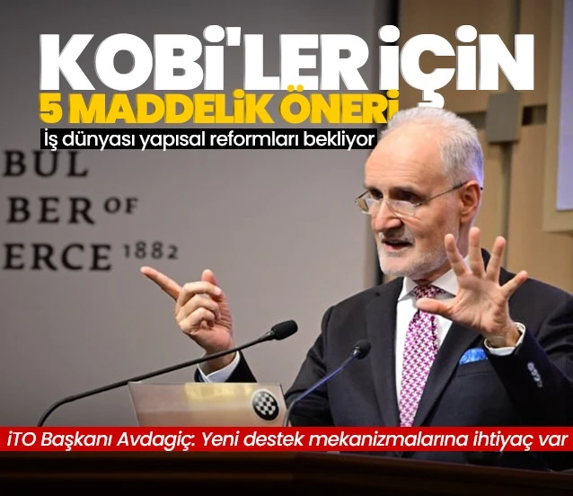 İTO Başkanı Şekib Avdagiç’ten KOBİ’ler için 5 öneri