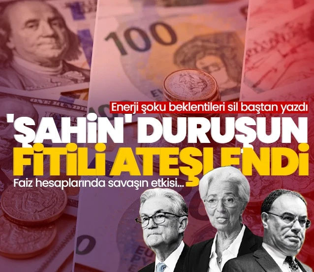 Küresel faiz hesaplarında savaş etkisi! Enerji şoku 'şahin' duruşun fitilini ateşledi