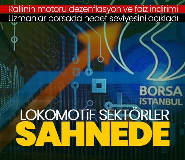 Lokomotif sektörler sahnede: Borsada yeni hedefler masada