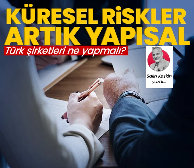 Risk artık geçici değil, yapısal! Salih Keskin yazdı...