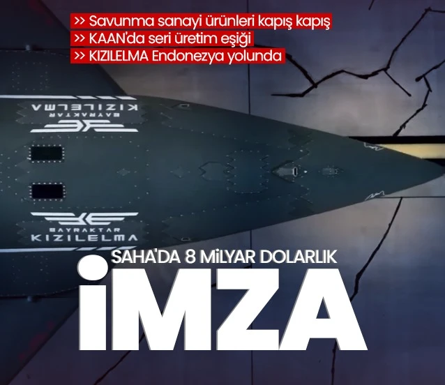 SAHA’da 8 milyar dolarlık ihracat imzası