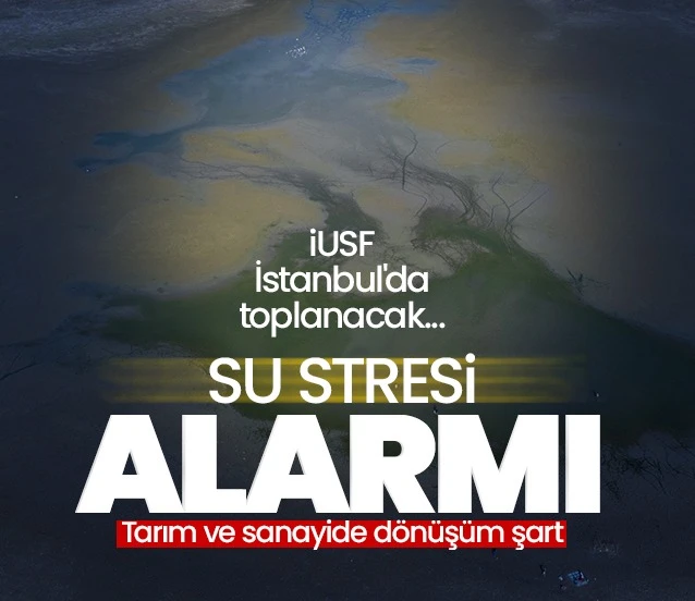 Su stresine karşı sanayi ve tarımda dönüşüm şart
