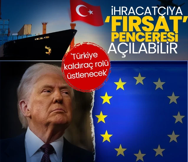 Türk ihracatçısına ‘fırsat penceresi’ açılabilir