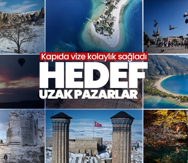 Vize kolaylığı turizmde uzak pazarları çekecek