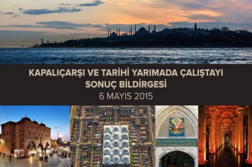 Kapalıçarşı ve Tarihi Yarımada Çalıştayı sonuç bildirgesi Kapalıçarşı ve Tarihi Yarımada Çalıştayı sonuç bildirgesi