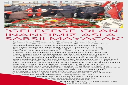 'Geleceğe olan inancımız asla sarsılmayacak' 'Geleceğe olan inancımız asla sarsılmayacak'