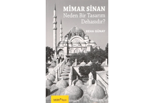 Mimar Sinan neden bir tasarım dehasıdır? Mimar Sinan neden bir tasarım dehasıdır?