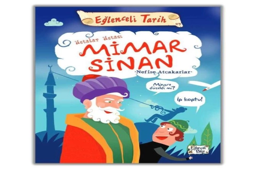 Ustalar ustası Mimar Sinan Eğlenceli tarih Ustalar ustası Mimar Sinan Eğlenceli tarih