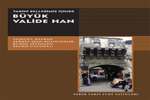 Büyük Valide Han Büyük Valide Han