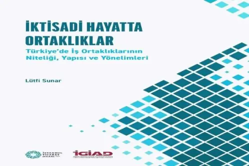 İktisadi hayatta ortaklıklar İktisadi hayatta ortaklıklar