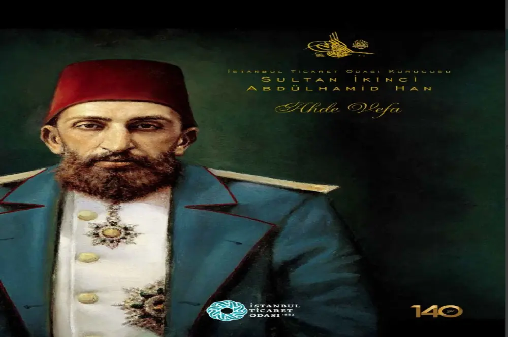 Sultan İkinci Abdülhamid Han ahde vefa Sultan İkinci Abdülhamid Han ahde vefa