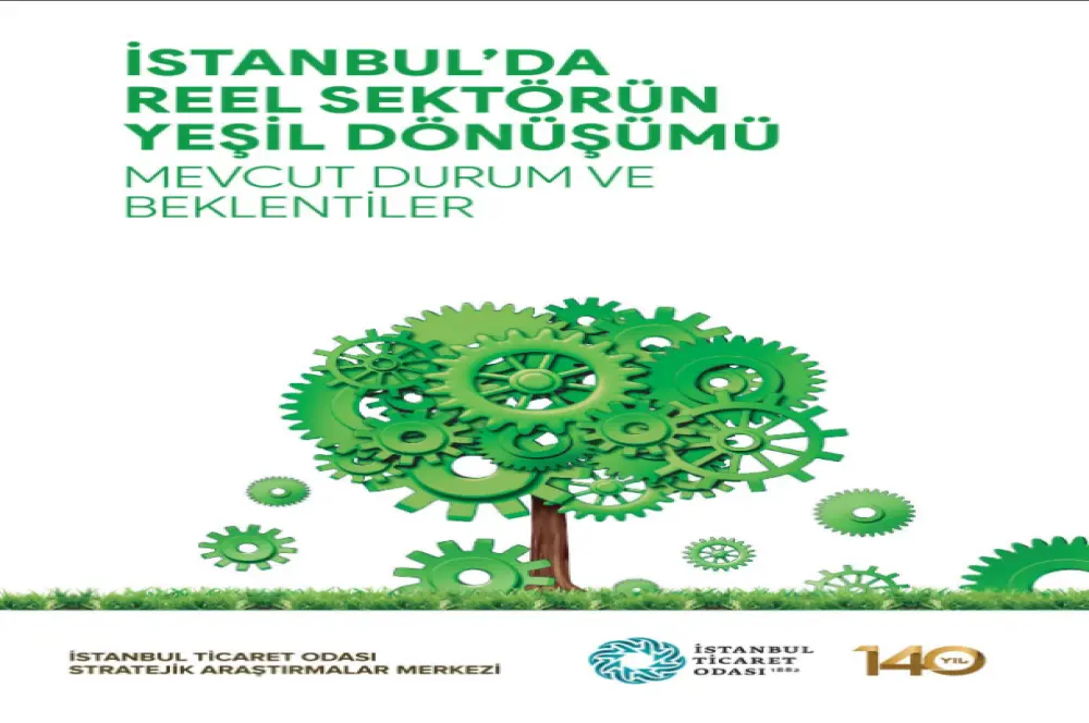 İstanbul’da reel sektörün yeşil dönüşümü İstanbul’da reel sektörün yeşil dönüşümü