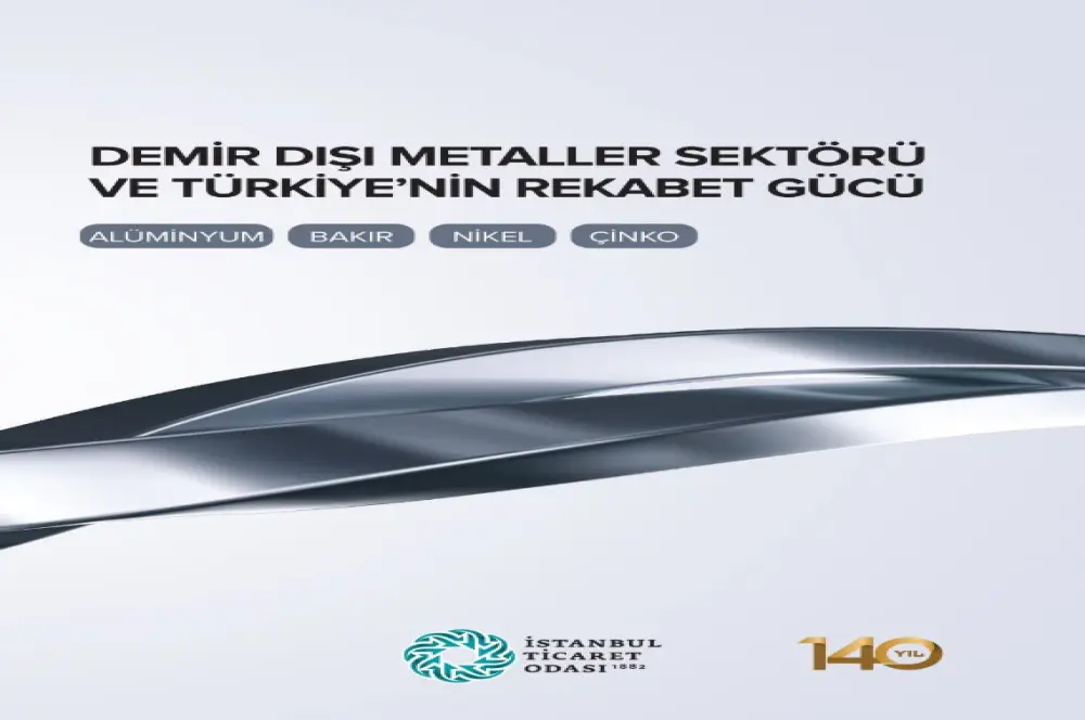 Demir dışı metaller sektörü ve Türkiye’nin bu alandaki rekabet gücü Demir dışı metaller sektörü ve Türkiye’nin bu alandaki rekabet gücü