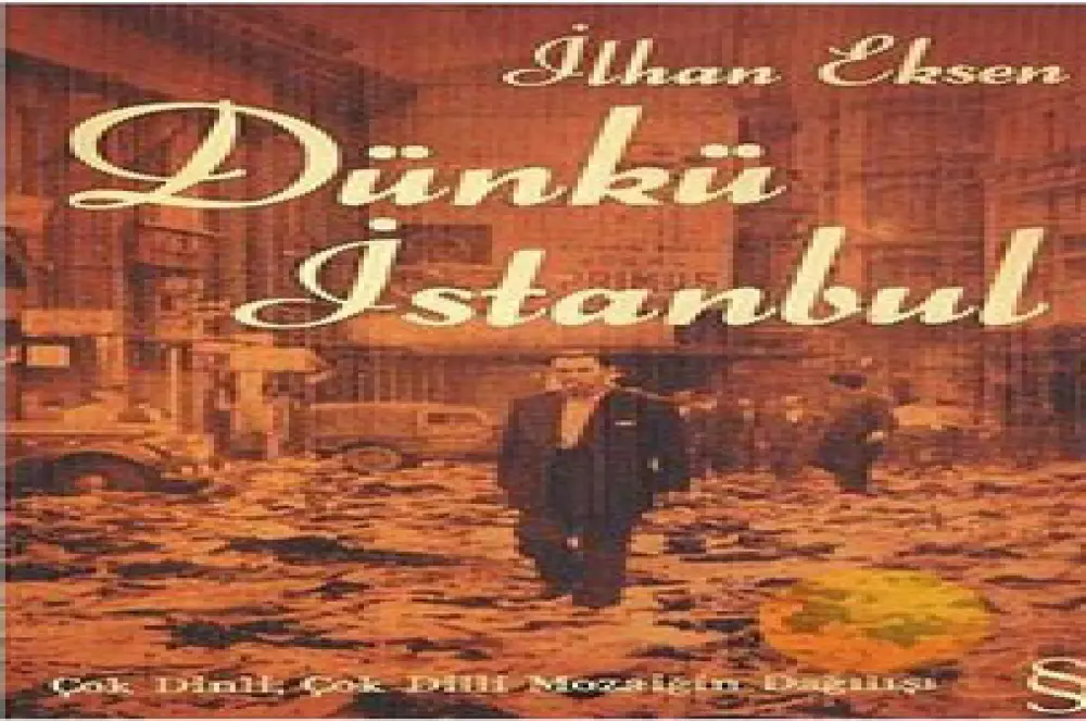 Dünkü İstanbul Dünkü İstanbul