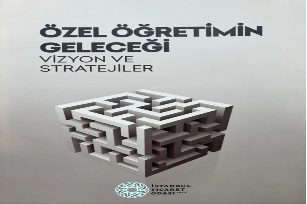 Özel öğretimin geleceği: Vizyon ve stratejiler Özel öğretimin geleceği: Vizyon ve stratejiler
