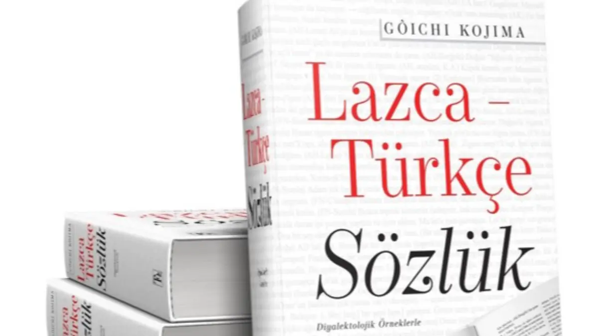 Bir dil kaybolup gitmesin diye: Lazca- Türkçe sözlük yayımlandı! Bir dil kaybolup gitmesin diye: Lazca- Türkçe sözlük yayımlandı!
