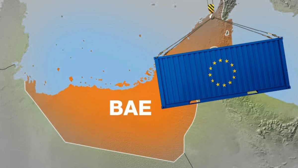 Avrupa ve BAE arasında tarihi ticaret hamlesi! Müzakereler başladı Avrupa ve BAE arasında tarihi ticaret hamlesi! Müzakereler başladı