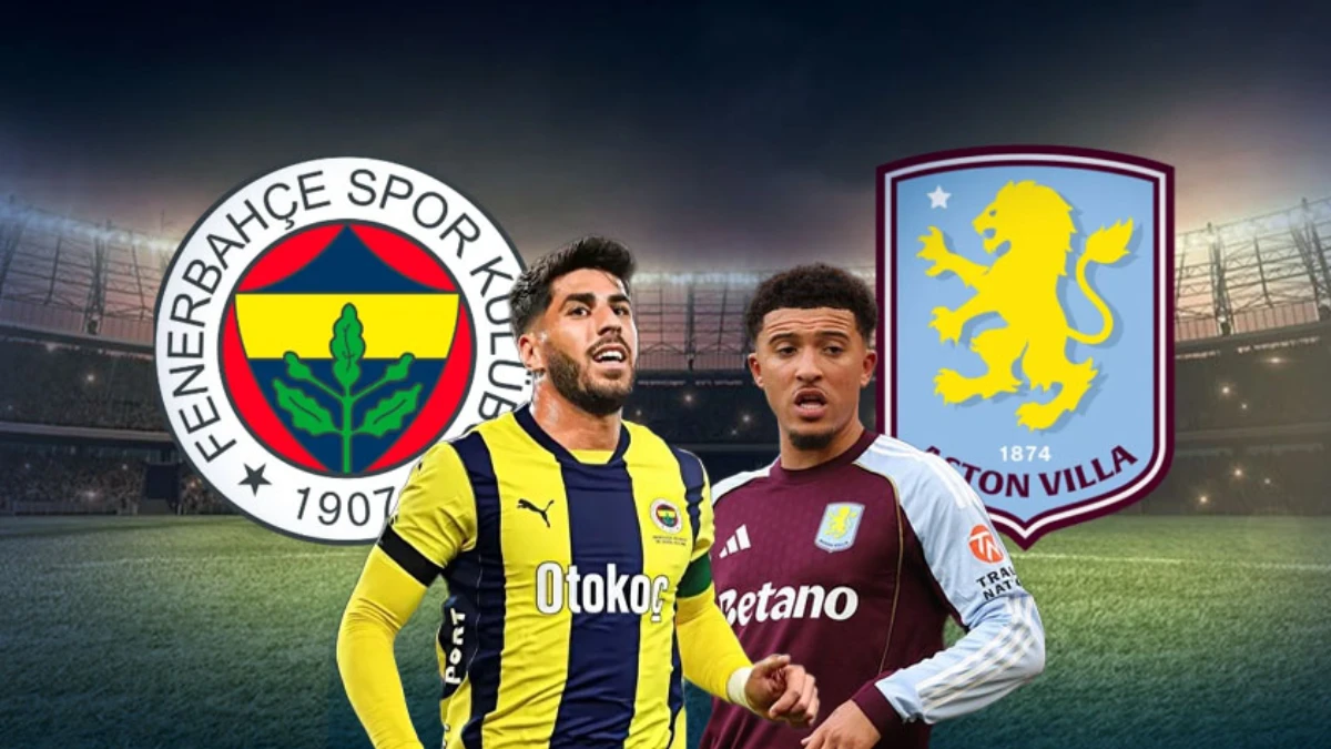 CANLI Fenerbahçe maçı hangi kanalda? Fenerbahçe – Aston Villa maçı kadroları CANLI Fenerbahçe maçı hangi kanalda? Fenerbahçe – Aston Villa maçı kadroları