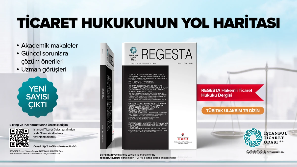 Ticaret Hukuku Dergisi REGESTA’nın 2026 yılı ilk sayısı yayımlandı Ticaret Hukuku Dergisi REGESTA’nın 2026 yılı ilk sayısı yayımlandı