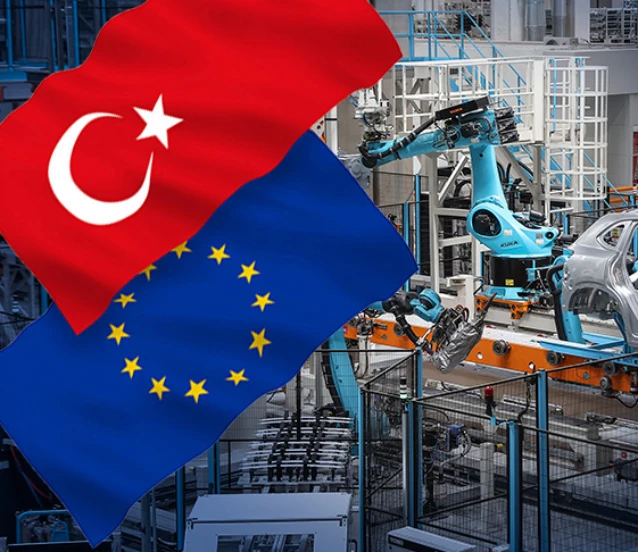 Made in Europe adımı memnuniyetle karşılandı! Hedef gümrük Birliği’nde güncelleme