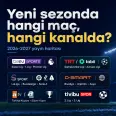 2026-2027 hangi maç hangi kanalda? Süper Lig, Şampiyonlar Ligi, Premier Lig yayıncıları belli oldu