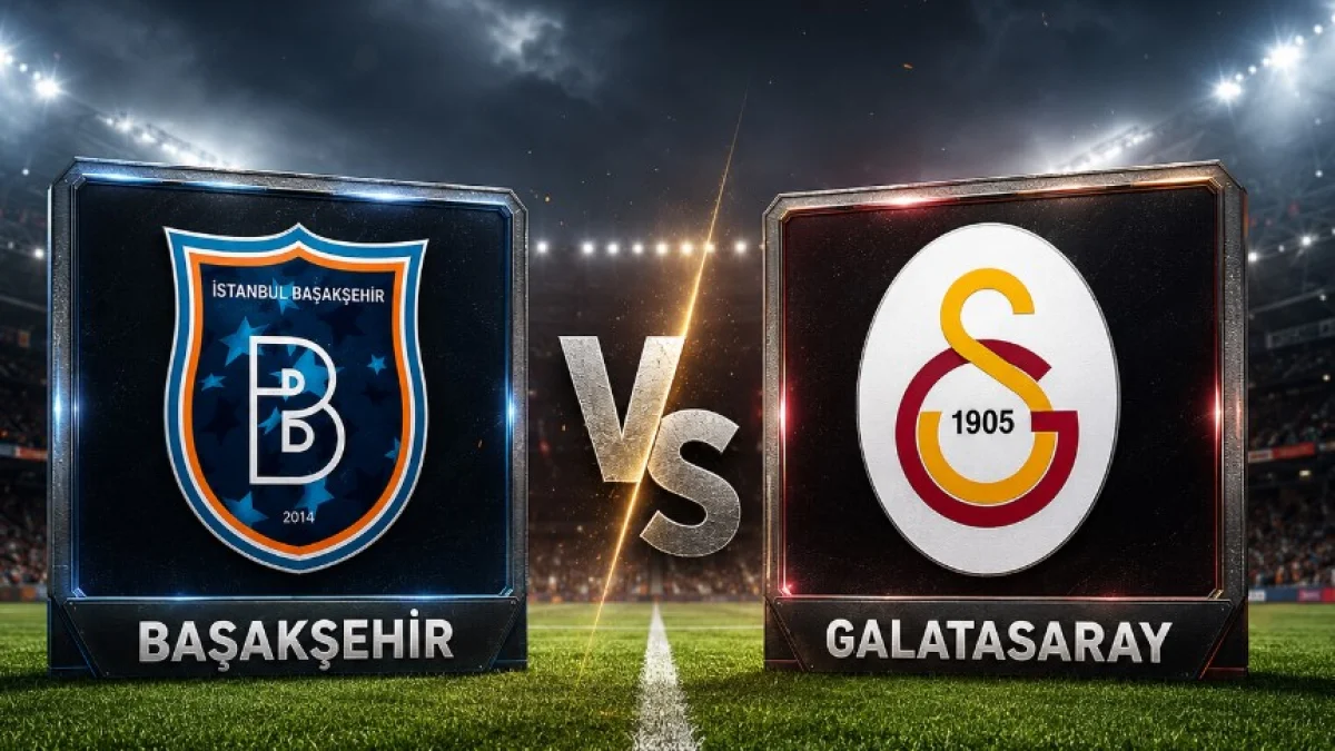 BAŞAKŞEHİR - GALATASARAY MAÇI NE ZAMAN, SAAT KAÇTA? İşte muhtemel 11'ler: Yeni transfer de sahada olacak BAŞAKŞEHİR - GALATASARAY MAÇI NE ZAMAN, SAAT KAÇTA? İşte muhtemel 11'ler: Yeni transfer de sahada olacak